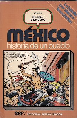 México, historia de un pueblo #2