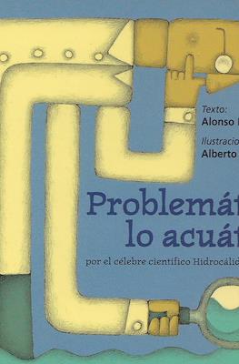 Problemático lo acuático