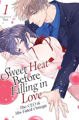 Sweet Heat Before Falling in Love: The CEO and His Fated Omega