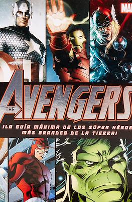 The Avengers: La guía máxima de los super héroes más grandes de la tierra