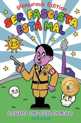 Ser fascista está mal (Glamurous Edition)