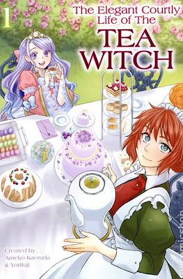 The Elegant Courtly Life of the Tea Witch