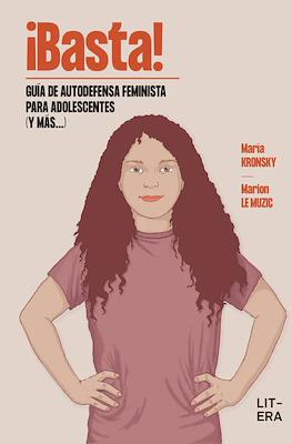 ¡Basta! Guía de autodefensa feminista para adolescentes (y más...)