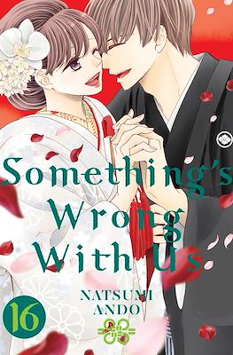 Something's Wrong With Us #16