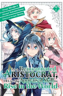 As a Reincarnated Aristocrat, I'll Use My Appraisal Skill to Rise in the World (Softcover 192 pp) #7