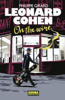Leonard Cohen. On the Wire (Cartoné 120 pp)