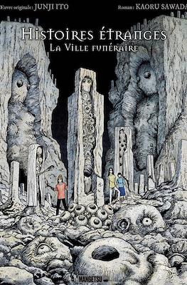 Histoires étranges. La ville funéraire