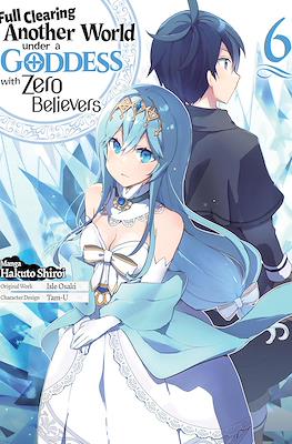 Full Clearing Another World under a Goddess with Zero Believers #6