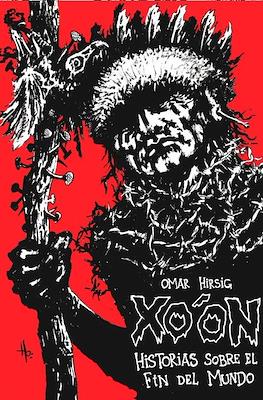 Xo'on - Historias Sobre El Fin Del Mundo