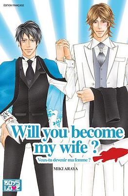 Will you become my wife ?