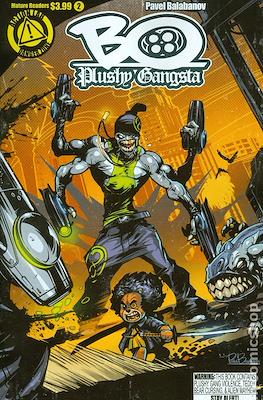 Bo: Plussy Gangsta #2
