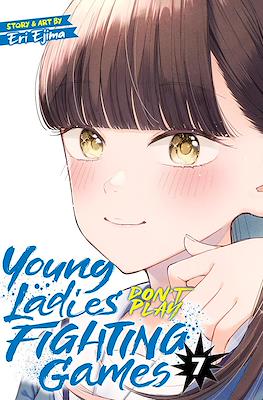 Young Ladies Don't Play Fighting Games #7