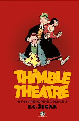 Thimble Theatre and the pre-Popeye comics of E.C. Segar