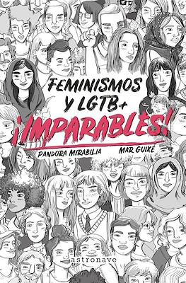 ¡Imparables! Feminismos y LGTB+ (Rústica 176 pp)