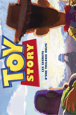 Dans les coulisses de Toy Story. Les Secrets d'une trilogie culte