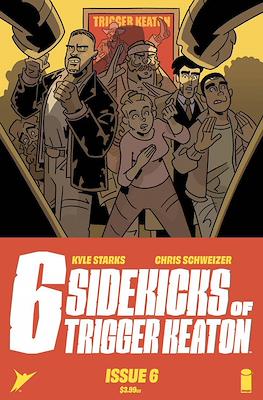 6 Sidekicks of Trigger Keaton (Comic Book) #6