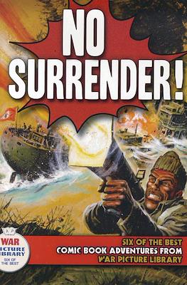 No Surrender! Six of the Best Comic-Book adventures from War Picture Library