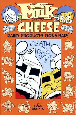 Milk and Cheese: Dairy Products Gone Bad!