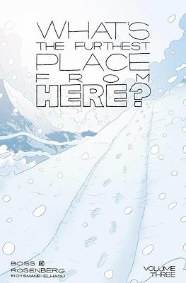 What's The Furthest Place From Here? #3