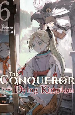 The Conqueror from a Dying Kingdom #6
