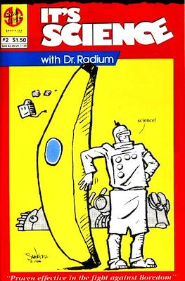 It's Science with Dr. Radium #2