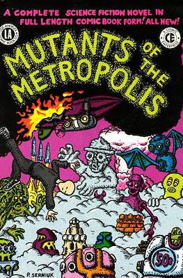 Mutants of the Metropolis