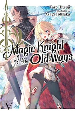Magic Knight of the Old Ways #5