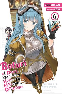 Bofuri: I Don’t Want to Get Hurt, So I’ll Max Out My Defense #6