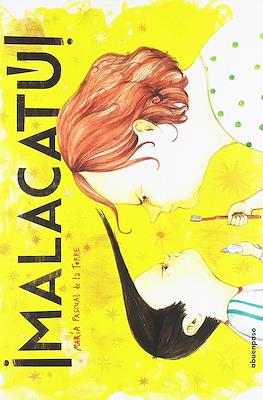 ¡Malacatú!