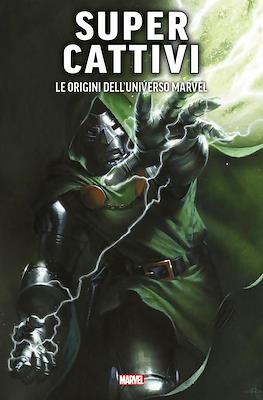 Super Cattivi: Le origini dell'Universo Marvel