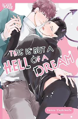 This Is But A Hell of A Dream
