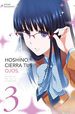 Hoshino, cierra tus ojos (Hoshino, me wo tsubutte) (Rústica con sobrecubierta) #3