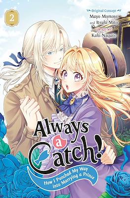 Always a Catch! How I Punched My Way into Marrying a Prince (Softcover) #2