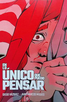 En lo único que puedo pensar
