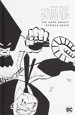 Batman Noir. The Dark Knight Strikes Again