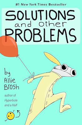 Solutions and Other Problems