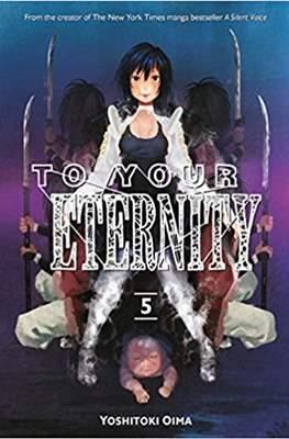 To Your Eternity #5