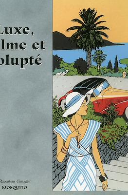 Luxe, calme et volupté