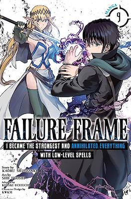 Failure Frame: I Became the Strongest and Annihilated Everything With Low-Level Spells (Softcover) #9