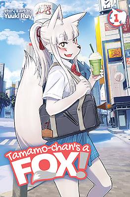 Tamamo-chan’s a Fox!