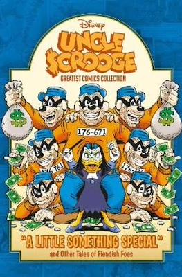 Uncle Scrooge A Little Something Special and Other Tales of Fiendish Foes - Disney Greatest Comics Collection