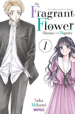 Kaoru Hana: The Fragrant Flower Blooms With Dignity