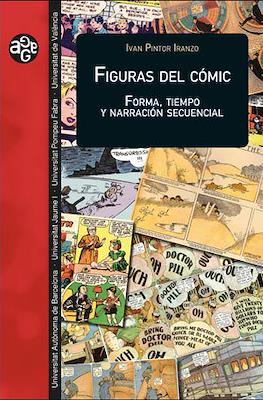 Figuras del cómic. Forma, tiempo y narración secuencial