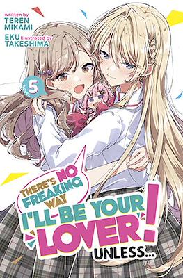There's No Freaking Way I'll be Your Lover! Unless... (Softcover) #5