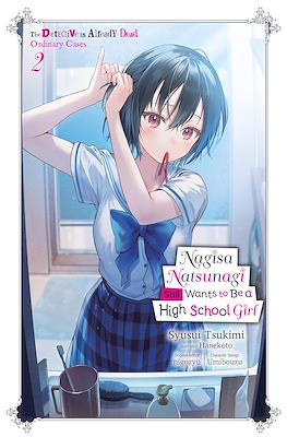 Nagisa Natsunagi Still Wants to Be a High School Girl #2