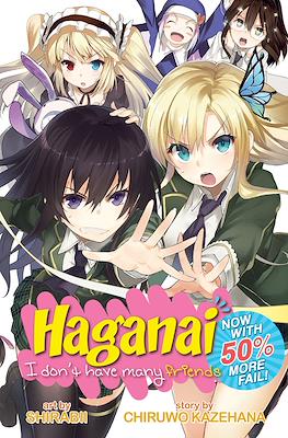 Haganai - I Don't Have Many Friends: Now With 50% More Fail!