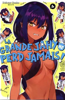 La grande Jahy ne perd jamais! #4
