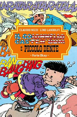 Il colonnello Caster'Bum e Piccolo Dente