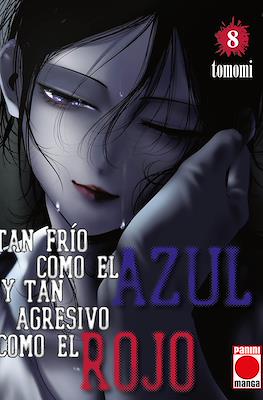 Tan frío como el azul y tan agresivo como el rojo #8