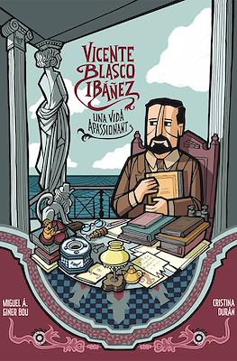 Vicente Blasco Ibañez, una vida apasionante (Rustica 52 pp)